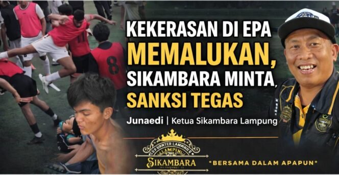 
					Kekerasan di EPA Memalukan, Sikambara Minta Sanksi Tegas